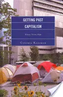 Wyjść poza kapitalizm: historia, wizja, nadzieja - Getting Past Capitalism: History, Vision, Hope