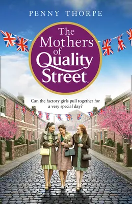 Matki z Quality Street (Quality Street, książka 2) - The Mothers of Quality Street (Quality Street, Book 2)