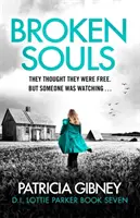 Broken Souls - absolutnie wciągający thriller z genialnym zwrotem akcji - Broken Souls - An absolutely addictive mystery thriller with a brilliant twist