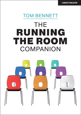 The Running the Room Companion: Problemy w zarządzaniu klasą i strategie radzenia sobie z nimi - The Running the Room Companion: Issues in Classroom Management and Strategies to Deal with Them