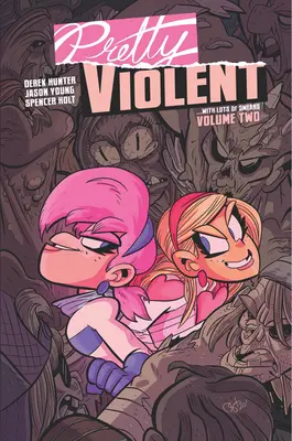 Pretty Violent, tom 2 - Pretty Violent, Volume 2