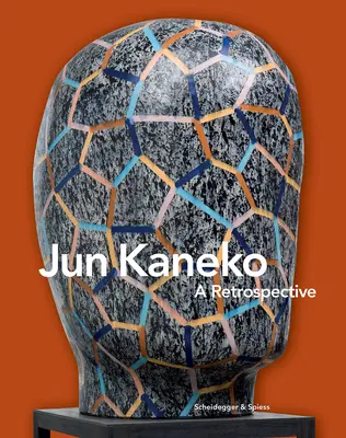 Jun Kaneko: Retrospektywa - Jun Kaneko: A Retrospective