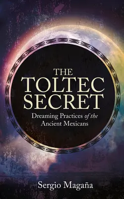 Sekret Tolteków - The Toltec Secret