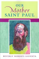 Nasza Matka, Święty Paweł - Our Mother Saint Paul