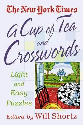 Filiżanka herbaty i krzyżówki: 75 lekkich i łatwych łamigłówek - A Cup of Tea and Crosswords: 75 Light and Easy Puzzles