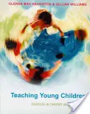 Nauczanie małych dzieci: Wybory w teorii i praktyce - Teaching Young Children: Choices in Theory and Practice