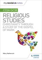 Moje notatki powtórkowe CCEA GCSE Religious Studies: Chrześcijaństwo poprzez studium Ewangelii Marka - My Revision Notes CCEA GCSE Religious Studies: Christianity through a Study of the Gospel of Mark