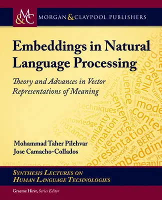 Osadzanie w przetwarzaniu języka naturalnego: Teoria i postępy w wektorowych reprezentacjach znaczenia - Embeddings in Natural Language Processing: Theory and Advances in Vector Representations of Meaning