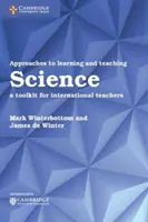 Podejścia do uczenia się i nauczania przedmiotów ścisłych: Zestaw narzędzi dla międzynarodowych nauczycieli - Approaches to Learning and Teaching Science: A Toolkit for International Teachers