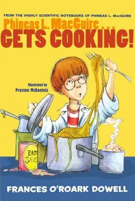 Phineas L. Macguire... Gotuje! - Phineas L. Macguire... Gets Cooking!