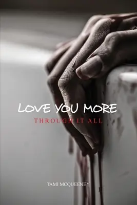 Love You More: Przez wszystko - Love You More: Through It All