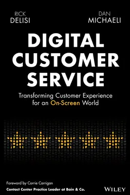 Cyfrowa obsługa klienta: Przekształcanie doświadczeń klientów w świecie ekranowym - Digital Customer Service: Transforming Customer Experience for an On-Screen World