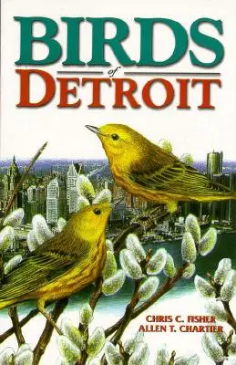 Ptaki Detroit: Pionierzy środkowego B.C - Birds of Detroit: Pioneers of Central B.C