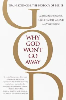 Dlaczego Bóg nie odejdzie: Nauka o mózgu i biologia wiary - Why God Won't Go Away: Brain Science and the Biology of Belief