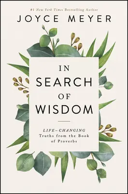 W poszukiwaniu mądrości: Prawdy zmieniające życie w Księdze Przysłów - In Search of Wisdom: Life-Changing Truths in the Book of Proverbs