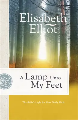 Lampa u moich stóp: Biblijne światło na codzienną wędrówkę - A Lamp Unto My Feet: The Bible's Light for Your Daily Walk