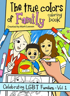 Prawdziwe kolory rodzinnej kolorowanki - The True Colors of Family Coloring Book