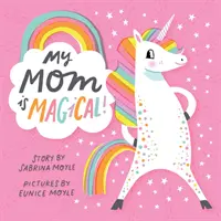 Moja mama jest magiczna - My Mom Is Magical