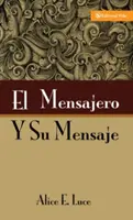 El Mensajero Y Su Mensaje