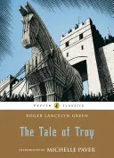 Opowieść o Troi - The Tale of Troy