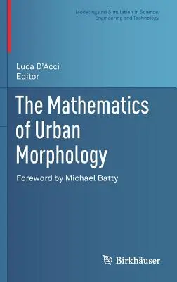 Matematyka morfologii miejskiej - The Mathematics of Urban Morphology