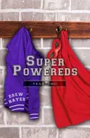 Super Powereds: Rok 2 - Super Powereds: Year 2