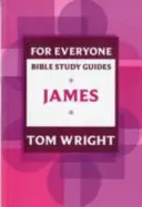 Przewodnik do studiowania Biblii dla każdego: Jakub - For Everyone Bible Study Guide: James