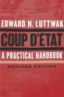 Coup d'tat: Praktyczny podręcznik, wydanie poprawione - Coup d'tat: A Practical Handbook, Revised Edition