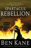 Spartakus: Bunt - (Spartakus 2) - Spartacus: Rebellion - (Spartacus 2)