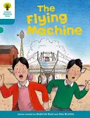 Oxford Reading Tree: Poziom 9: Więcej historii A: Latająca maszyna - Oxford Reading Tree: Level 9: More Stories A: The Flying Machine