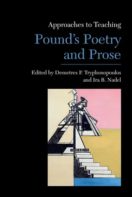 Podejścia do nauczania poezji i prozy Pounda - Approaches to Teaching Pound's Poetry and Prose