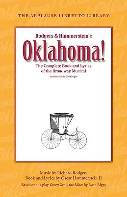 Oklahoma! Kompletna książka i słowa broadwayowskiego musicalu - Oklahoma!: The Complete Book and Lyrics of the Broadway Musical