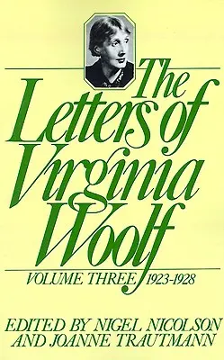 Listy Virginii Woolf: Tom III: 1923-1928 - The Letters of Virginia Woolf: Volume III: 1923-1928