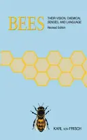 Pszczoły: Ich wzrok, zmysły chemiczne i język - Bees: Their Vision, Chemical Senses, and Language