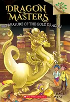 Skarb Złotego Smoka: Księga oddziałów (Dragon Masters #12), 12 - Treasure of the Gold Dragon: A Branches Book (Dragon Masters #12), 12