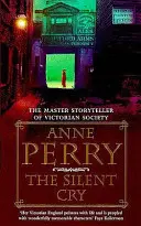 Silent Cry (William Monk Mystery, Book 8) - trzymająca w napięciu i sugestywna wiktoriańska tajemnica - Silent Cry (William Monk Mystery, Book 8) - A gripping and evocative Victorian mystery