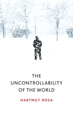 Brak kontroli nad światem - The Uncontrollability of the World