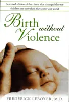 Narodziny bez przemocy - Birth Without Violence