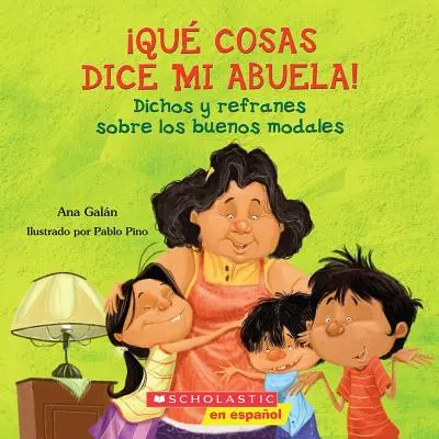 Qu Cosas Dice Mi Abuela (Rzeczy, które mówi moja babcia) - Qu Cosas Dice Mi Abuela (the Things My Grandmother Says)