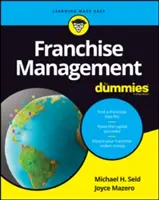 Zarządzanie franczyzą dla opornych - Franchise Management for Dummies