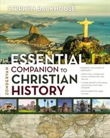 Zondervan Essential Companion to Christian History (Niezbędnik historii chrześcijaństwa) - Zondervan Essential Companion to Christian History