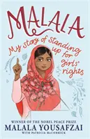 Malala - Moja historia walki o prawa dziewcząt; wydanie ilustrowane dla młodszych czytelników - Malala - My Story of Standing Up for Girls' Rights; Illustrated Edition for Younger Readers