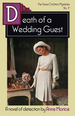 Śmierć gościa weselnego: Tajemnica Tessy Crichton - Death of a Wedding Guest: A Tessa Crichton Mystery