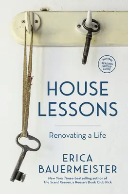 Lekcje domu: Odnawianie życia - House Lessons: Renovating a Life