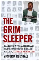 Ponury śpioch: Rozmowy z najbardziej znanym seryjnym mordercą w Ameryce, Lonniem Franklinem - The Grim Sleeper: Talking with America's Most Notorious Serial Killer, Lonnie Franklin