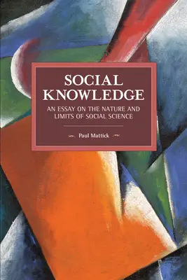 Wiedza społeczna: Esej o naturze i granicach nauk społecznych - Social Knowledge: An Essay on the Nature and Limits of Social Science