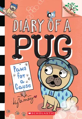 Paws for a Cause: A Branches Book (Diary of a Pug #3), 3