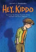 Hej, Kiddo (finalista National Book Award) - Hey, Kiddo (National Book Award Finalist)