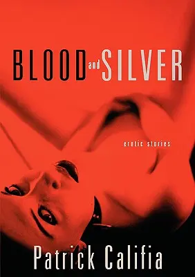 Krew i srebro: Historie erotyczne - Blood and Silver: Erotic Stories