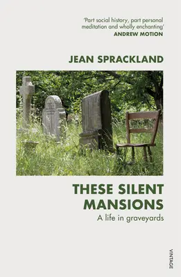 Te ciche rezydencje: Życie na cmentarzach - These Silent Mansions: A Life in Graveyards